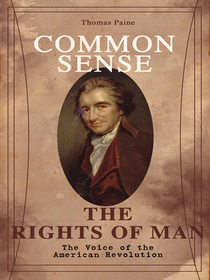 cover image of Common Sense & the Rights of Man--The Voice of the American Revolution